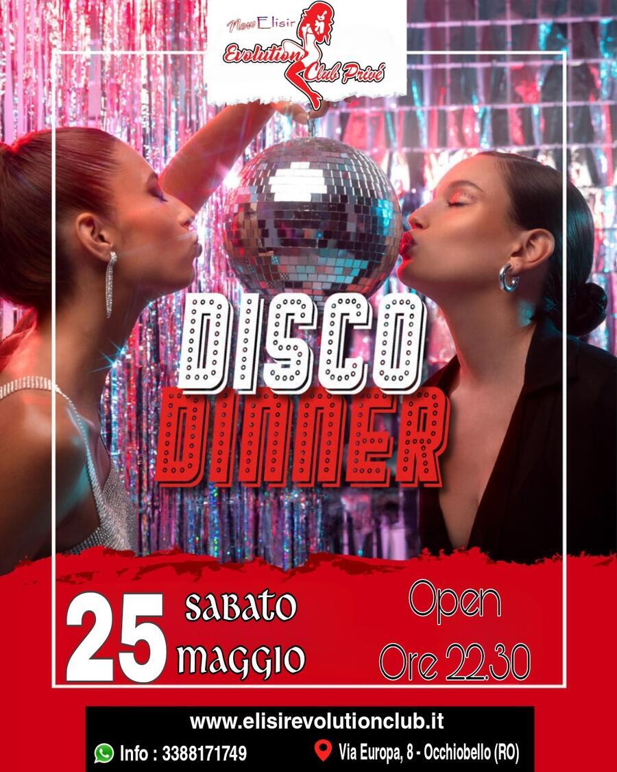 DISCO DINNER • - Elisir Evolution Club Privè