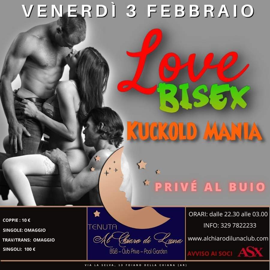 Love Bisex & Cuckold Mania - Club privé Al Chiaro di Luna