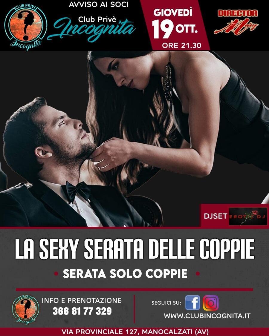 👫 LA SEXY SERATA SOLO COPPIE - Club Privè INCOGNITA