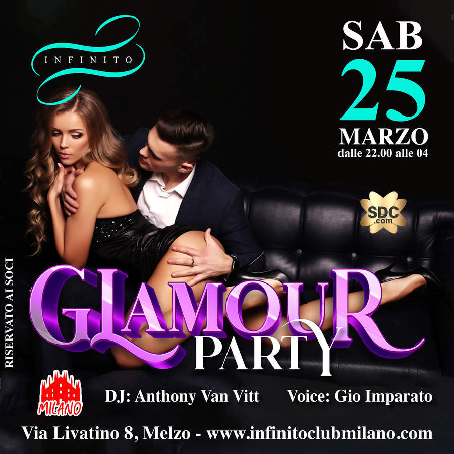 GLAMOUR PARTY - Infinito Club Milano