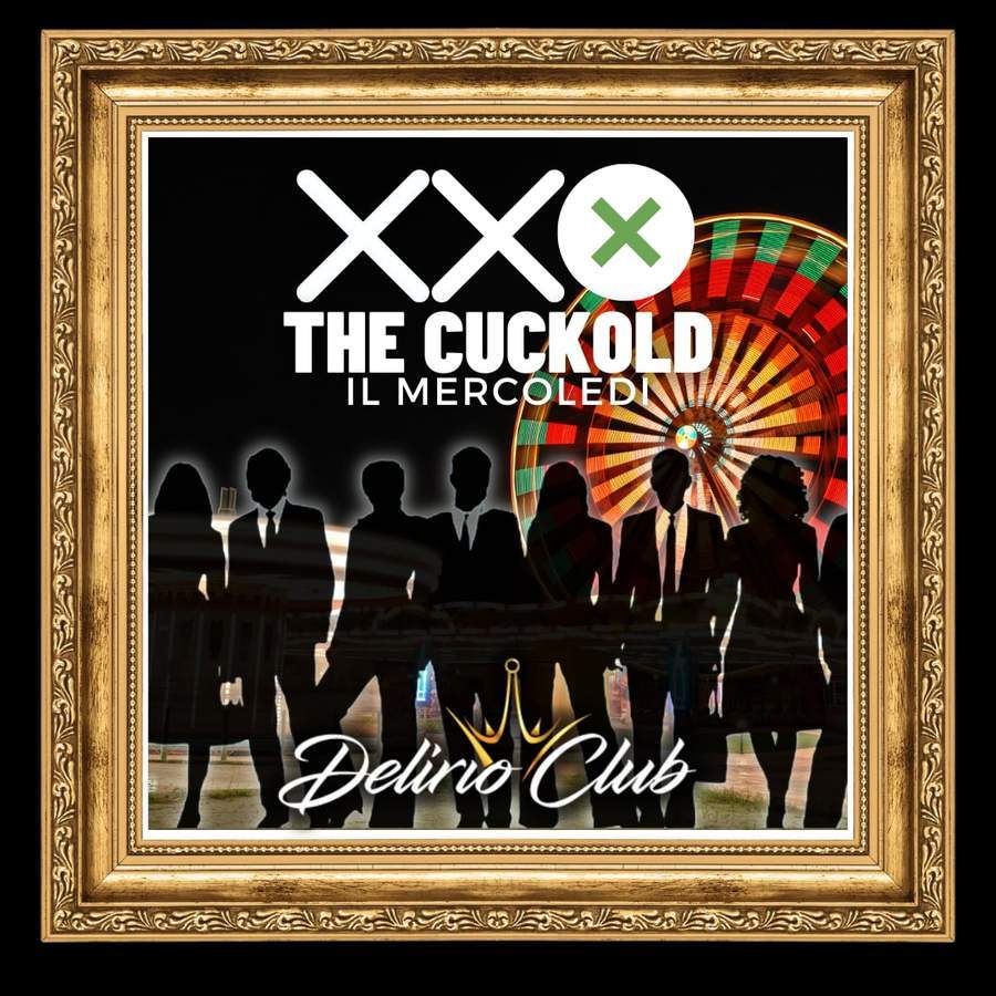 CUCKOLD NIGHT - Delirio Club